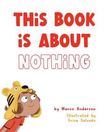 This Book is About Nothing Hardcover by Marco Anderson