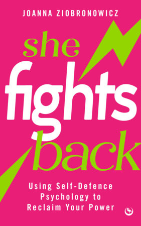 She Fights Back Paperback by Joanna Ziobronowicz