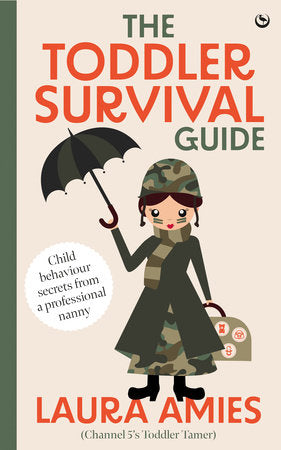 The Toddler Survival Guide Paperback by Laura Amies