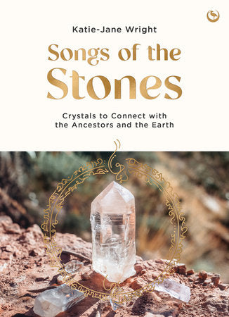 Songs of the Stones Paperback by Katie-Jane Wright