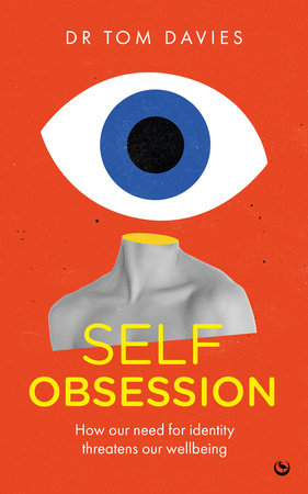 Self-Obsession Paperback by Tom Davies