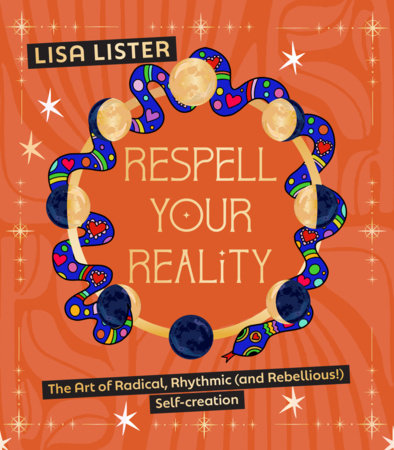 Respell Your Reality Hardcover by Lisa Lister