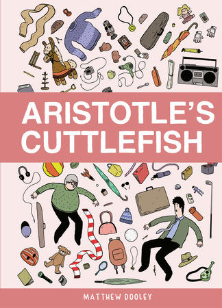 Aristotle's Cuttlefish Hardcover by Matthew Dooley