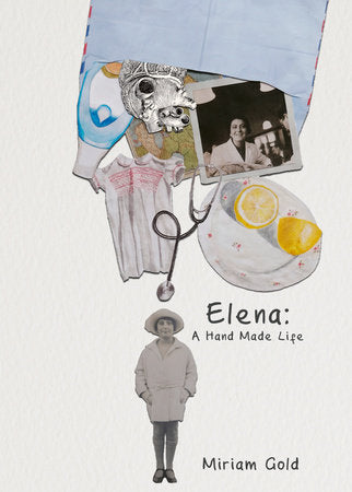 Elena: A Hand Made Life Hardcover by Miriam Gold