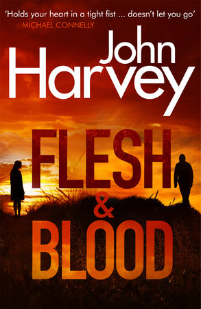 Flesh and Blood Paperback by John Harvey