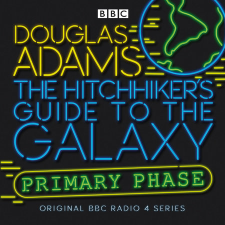The Hitchhiker's Guide To The Galaxy Audio by Read by Simon Jones, Peter Jones, Geoffrey McGivern, Mark Wing-Davey, Stephen Moore, Susan Sheridan