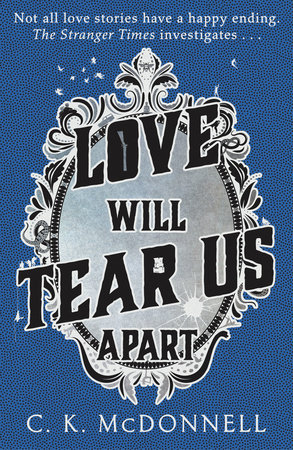 Love Will Tear Us Apart Paperback by C. K. McDonnell