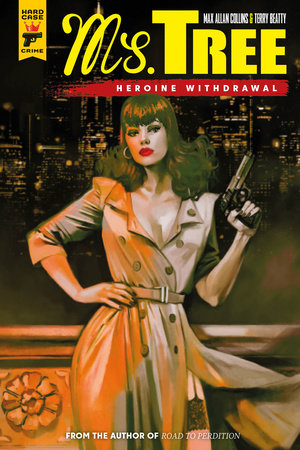 Ms Tree: Heroine Withdrawal Paperback by Written by Max Allan Collins