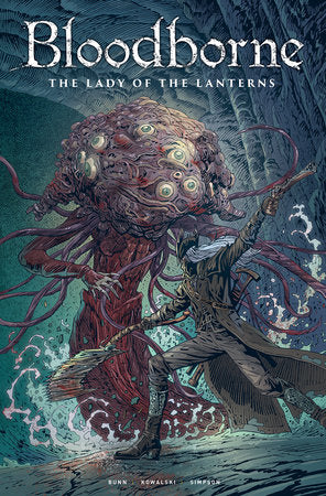 Bloodborne: Lady of the Lanterns (Graphic Novel) Paperback by Written by Cullen Bunn