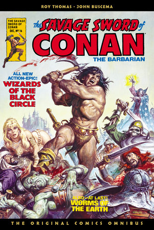 The Savage Sword of Conan: The Original Comics Omnibus Vol.2 Hardcover by Written by Roy Thomas