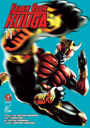Kamen Rider Kuuga Vol.11 Paperback by Written by Shotaro Ishinomori