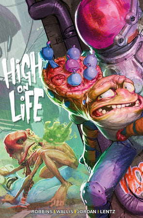 High on Life Paperback by Written by Alec Robbins