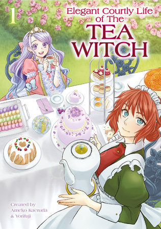 The Elegant Courtly Life of the Tea Witch Vol. 1 Paperback by Written by Ameko Kaerudo