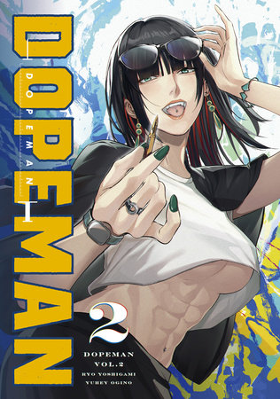 Dopeman Vol.2 Paperback by Written by Ryo Yoshigami