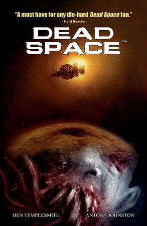 Dead Space Vol. 1 Paperback by Written by Antony Johnston