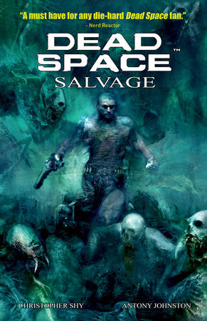 Dead Space: Salvage Paperback by Written by Antony Johnston