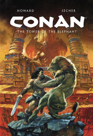 Conan Illustrated: The Tower of the Elephant Hardcover by Written by Robert E. Howard