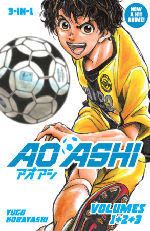 Aoashi (3-in-1 Edition) Volume 1 (Vol. 1,2,3) Paperback by Written by Kobayashi Yuugo