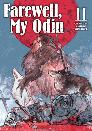 Farewell, My Odin Vol.2 Paperback by Written by Chihiro Yoshioka