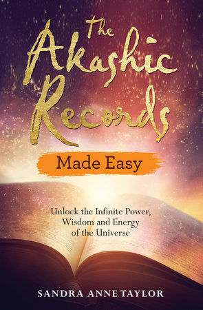 The Akashic Records Made Easy Paperback by Sandra Anne Taylor