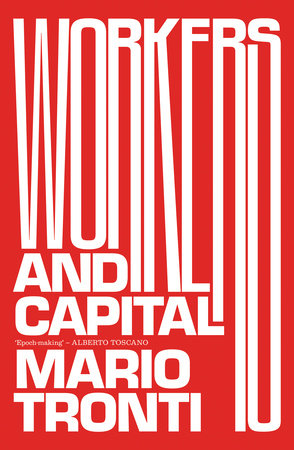 Workers and Capital TR by Mario Tronti