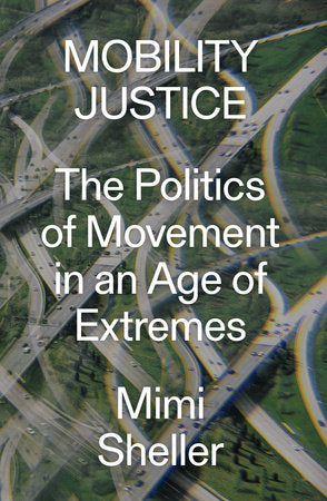 Mobility Justice Paperback by Mimi Sheller