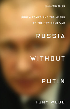Russia Without Putin TR by Tony Wood