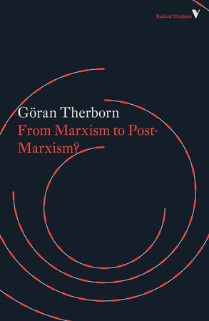 From Marxism to Post-Marxism? Paperback by Göran Therborn "