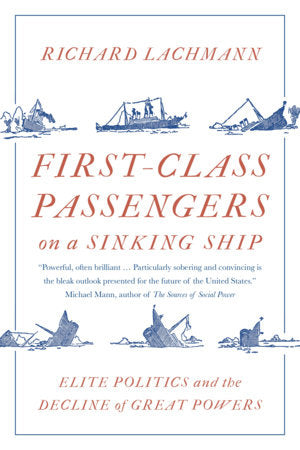 First-Class Passengers on a Sinking Ship Paperback by Richard Lachmann