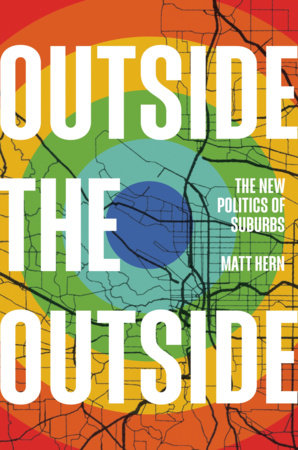 Outside the Outside Hardcover by Matt Hern