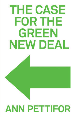 The Case for the Green New Deal Paperback by Ann Pettifor