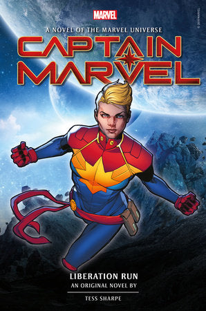 Captain Marvel: Liberation Run Prose Novel Paperback by Tess Sharpe