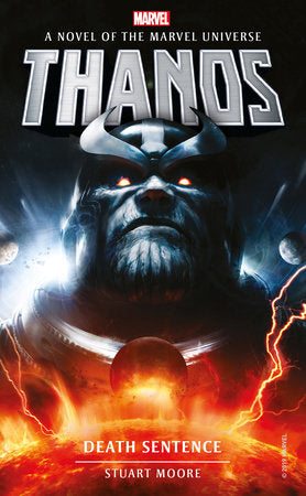 Marvel Novels - Thanos: Death Sentence Paperback by Stuart Moore