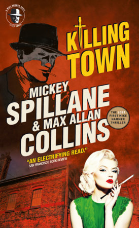 Mike Hammer: Killing Town Paperback by Mickey Spillane and Max Allan Collins