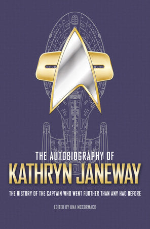 The Autobiography of Kathryn Janeway Paperback by Una McCormack