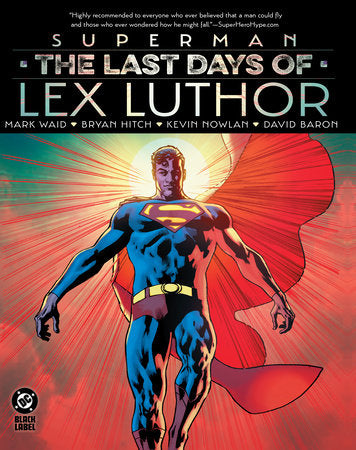 Superman: The Last Days of Lex Luthor Hardcover by Mark Waid