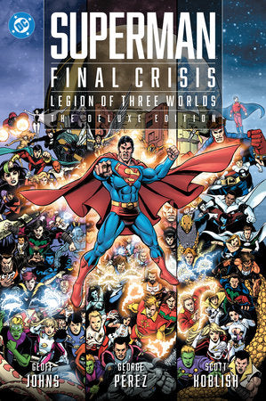 Superman - Final Crisis: Legion of Three Worlds: The Deluxe Edition Hardcover by Geoff Johns