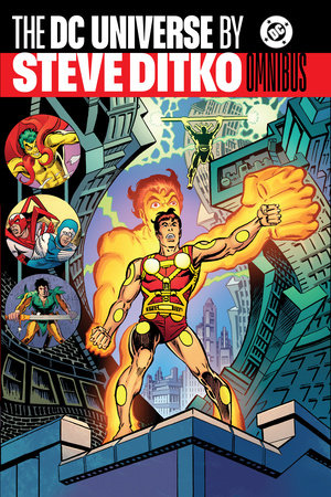 The DC Universe by Steve Ditko Omnibus Hardcover by Paul Levitz