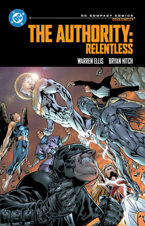 The Authority: Relentless: DC Compact Comics Edition Paperback by Warren Ellis