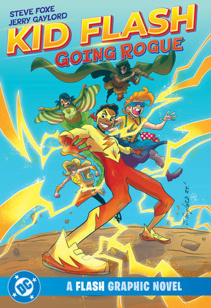 Kid Flash: Going Rogue Paperback by Steve Foxe