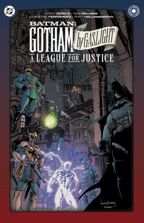 Batman: Gotham by Gaslight: A League for Justice Hardcover by Andy Diggle