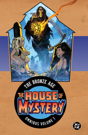 House of Mystery: The Bronze Age Omnibus Vol. 1 (New Edition) Hardcover by Len Wein