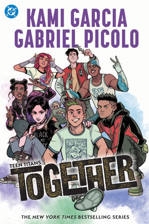 Teen Titans: Together Paperback by Kami Garcia