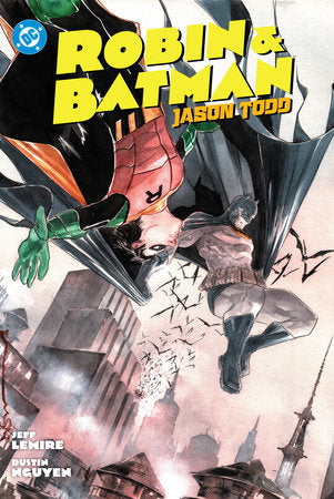Robin & Batman: Jason Todd Hardcover by Jeff Lemire