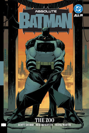 Absolute Batman Vol. 1: The Zoo Paperback by Scott Snyder