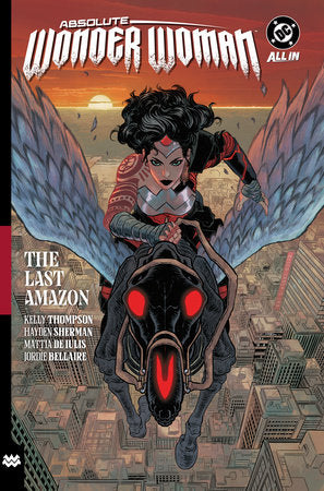 Absolute Wonder Woman Vol. 1: The Last Amazon Paperback by Kelly Thompson