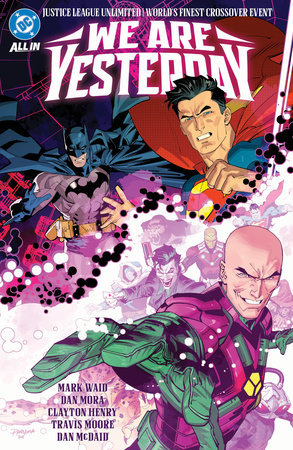 Justice League Unlimited/World's Finest: We Are Yesterday TR by Mark Waid