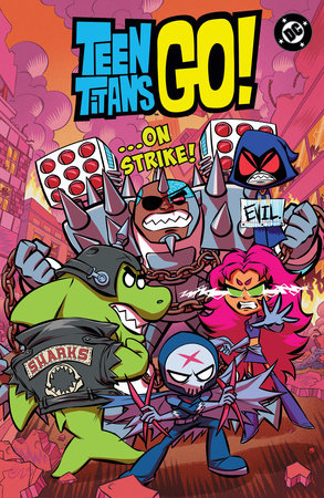 Teen Titans Go! …On Strike! Paperback by Sholly Fisch