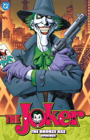 The Joker: The Bronze Age Omnibus (New Edition) Hardcover by Martin Pasko