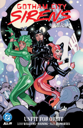 Gotham City Sirens: Unfit For Orbit Paperback by Leah Williams